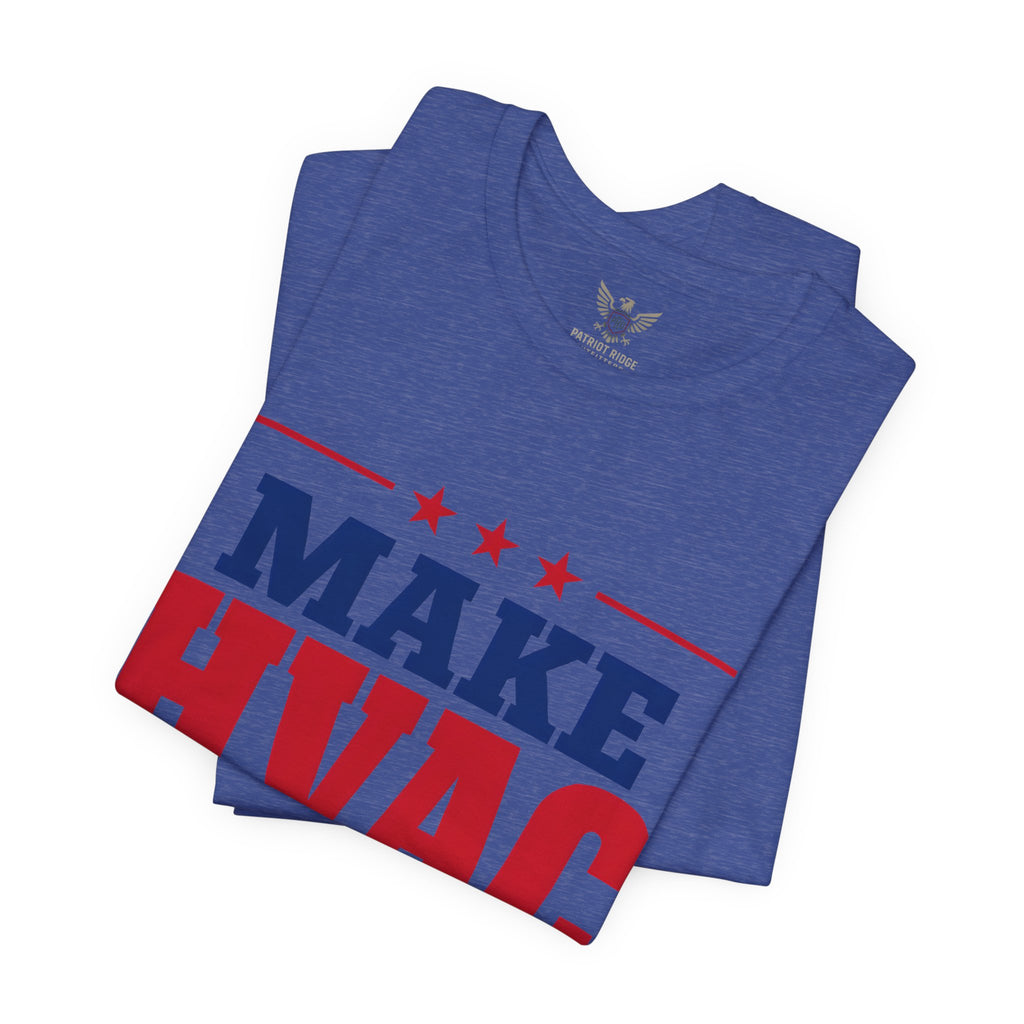 Make HVAC Great Again Tee – Funny HVAC Technician Shirt
