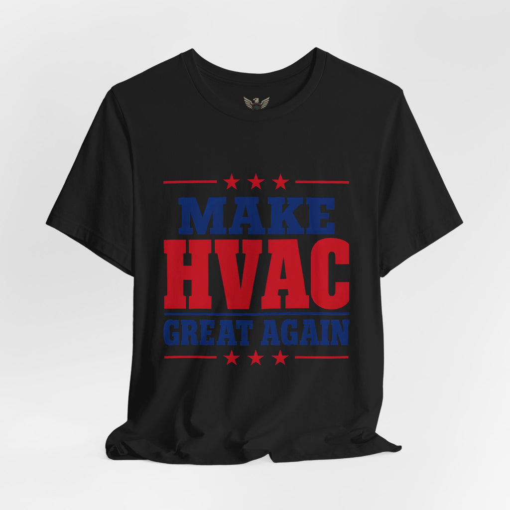 Make HVAC Great Again Tee – Funny HVAC Technician Shirt