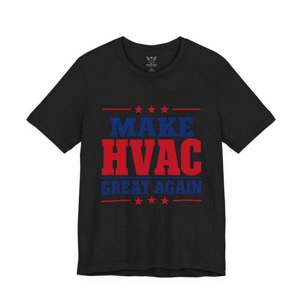 Make HVAC Great Again Tee – Funny HVAC Technician Shirt