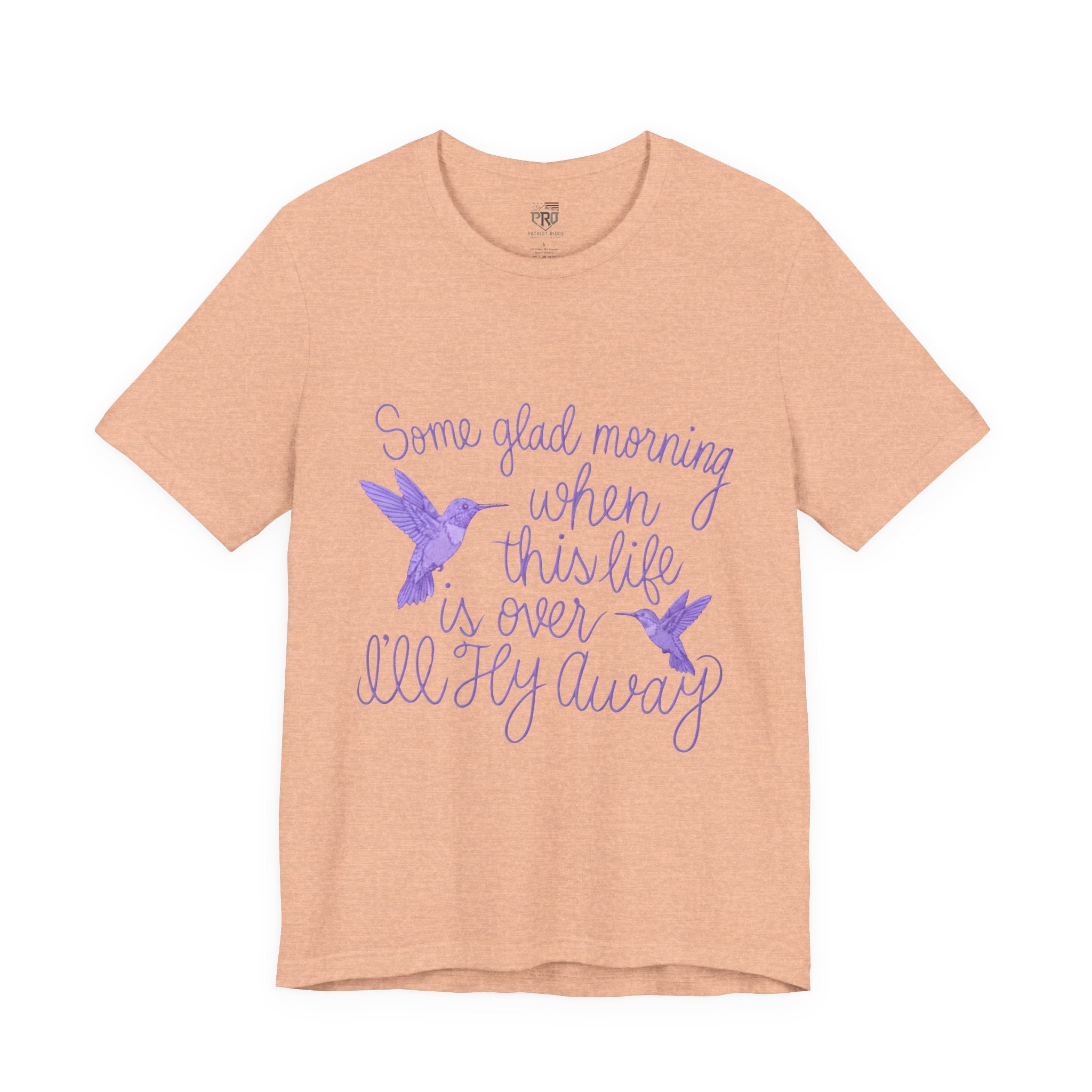 In Memory of Granny— “Some Glad Morning When This Life Is Over, I’ll Fly Away” Purple Hummingbird Memorial Tee