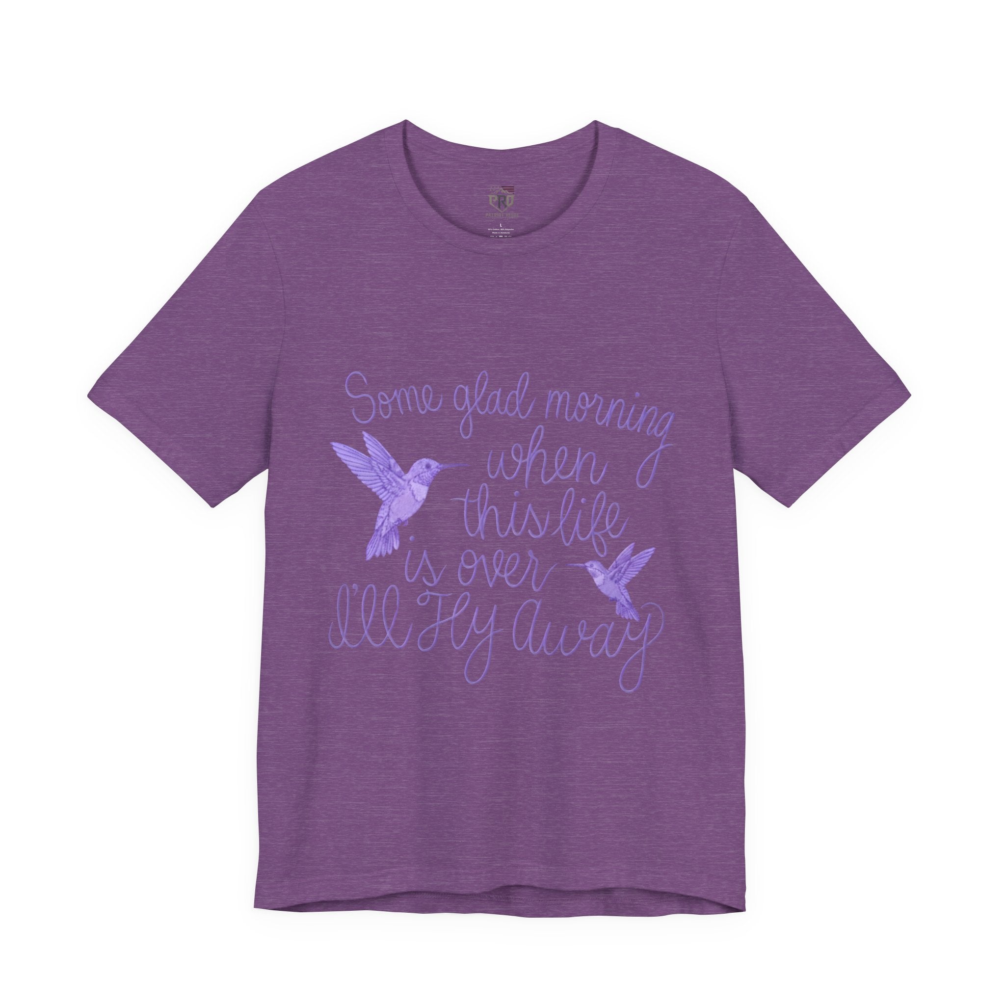 In Memory of Granny— “Some Glad Morning When This Life Is Over, I’ll Fly Away” Purple Hummingbird Memorial Tee