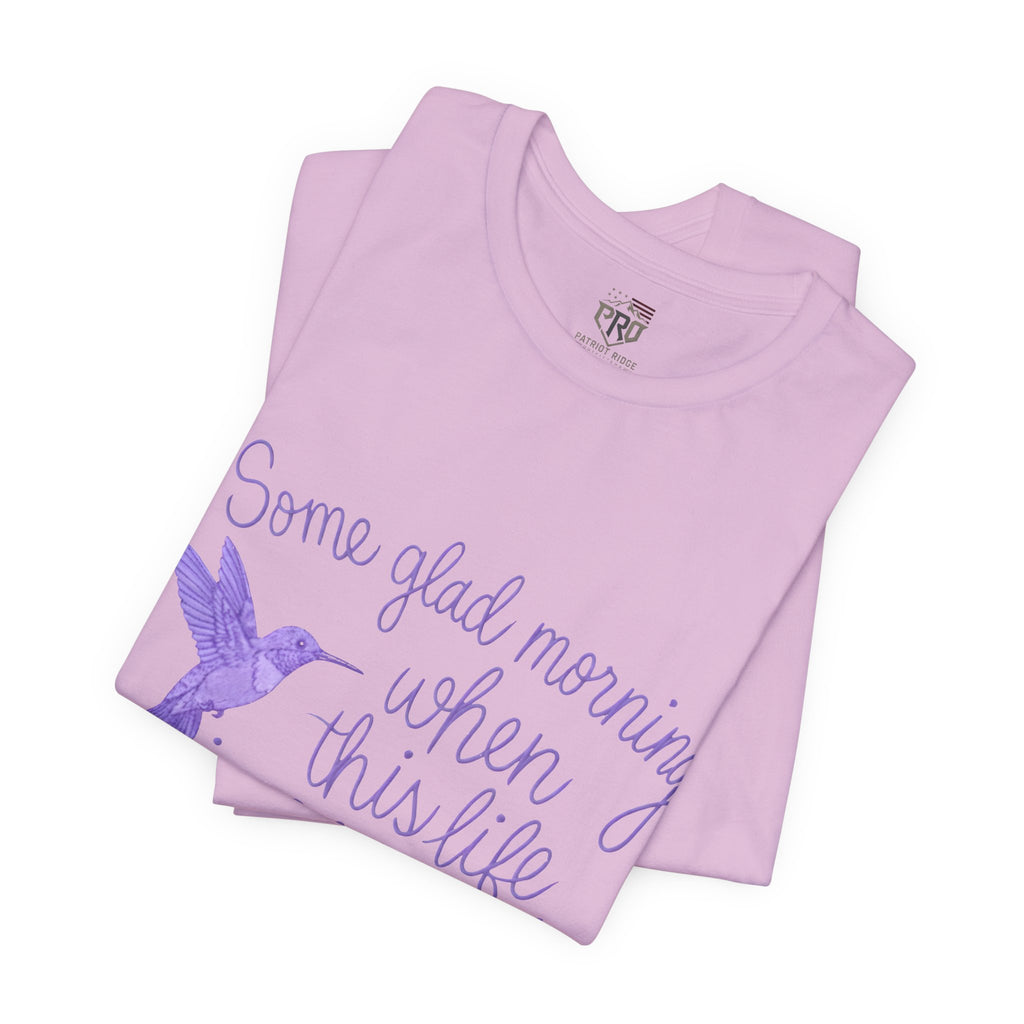 In Memory of Granny— “Some Glad Morning When This Life Is Over, I’ll Fly Away” Purple Hummingbird Memorial Tee