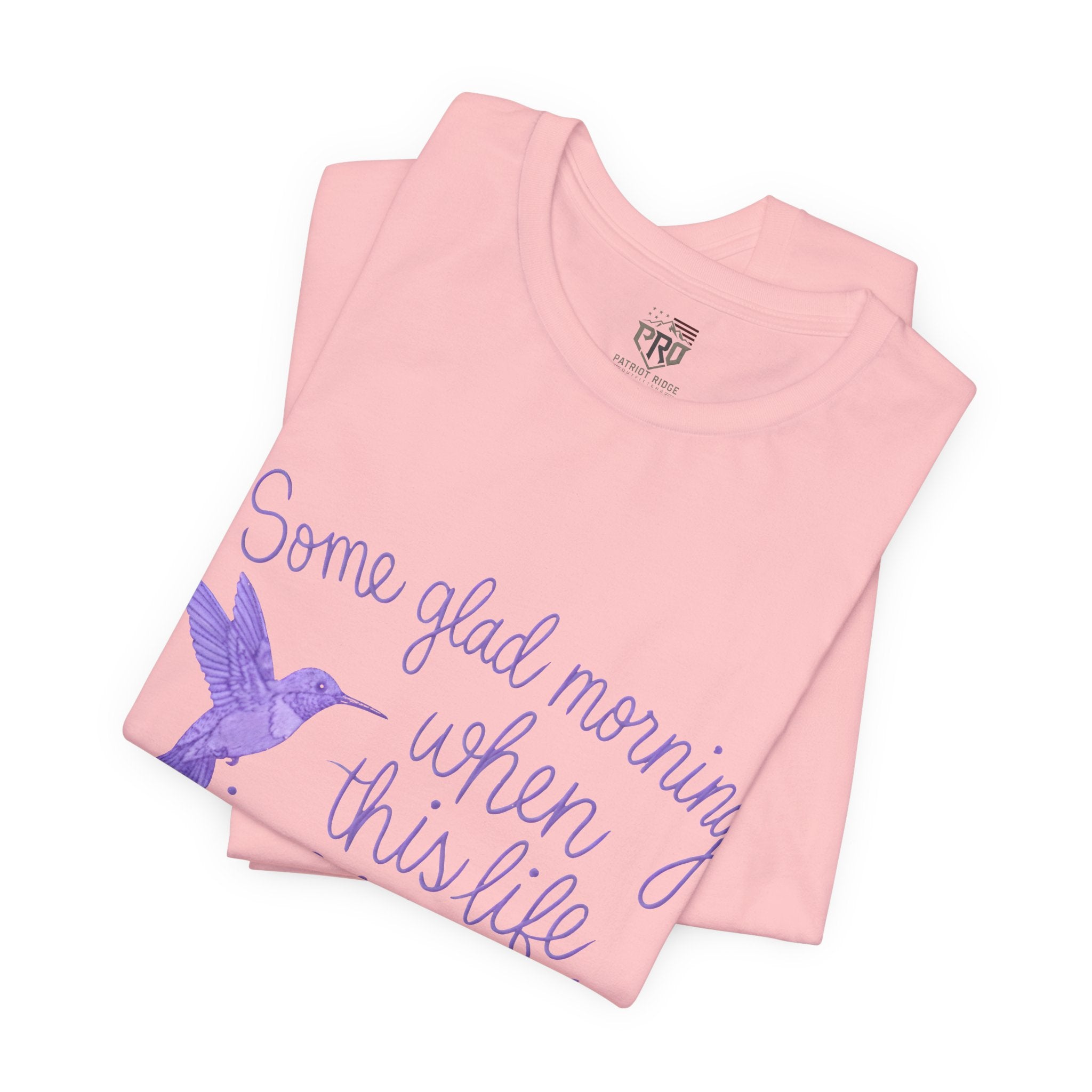 In Memory of Granny— “Some Glad Morning When This Life Is Over, I’ll Fly Away” Purple Hummingbird Memorial Tee