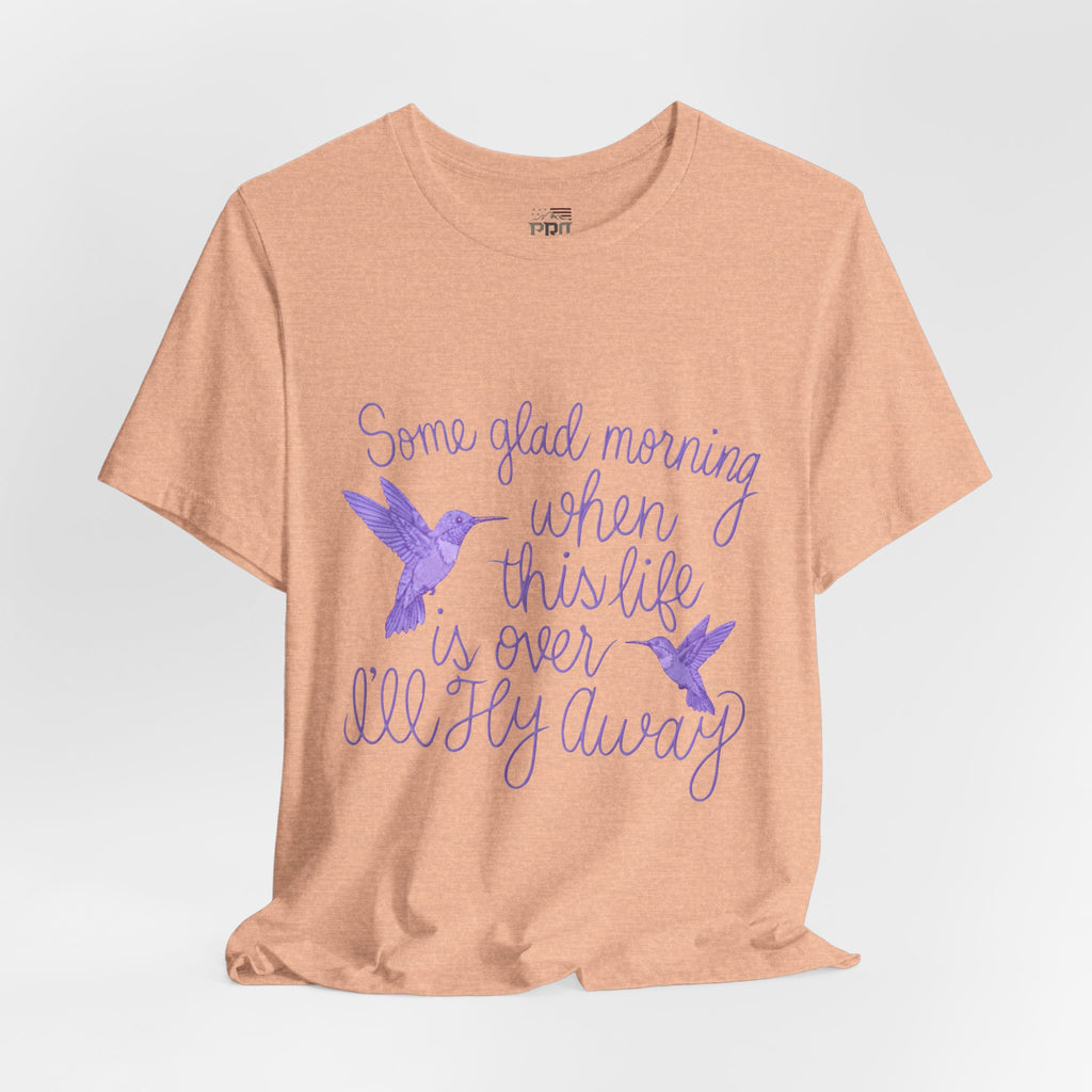 In Memory of Granny— “Some Glad Morning When This Life Is Over, I’ll Fly Away” Purple Hummingbird Memorial Tee