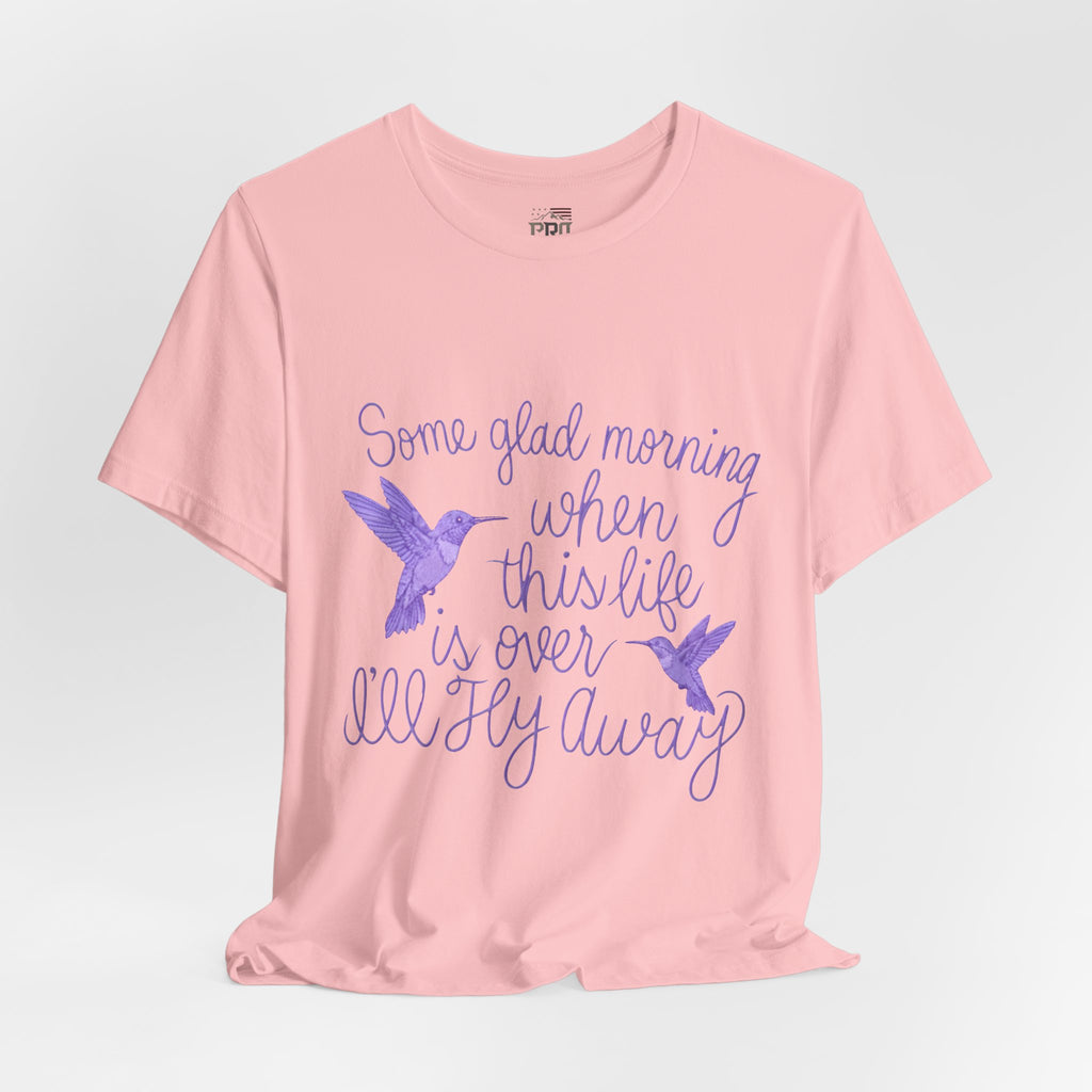 In Memory of Granny— “Some Glad Morning When This Life Is Over, I’ll Fly Away” Purple Hummingbird Memorial Tee