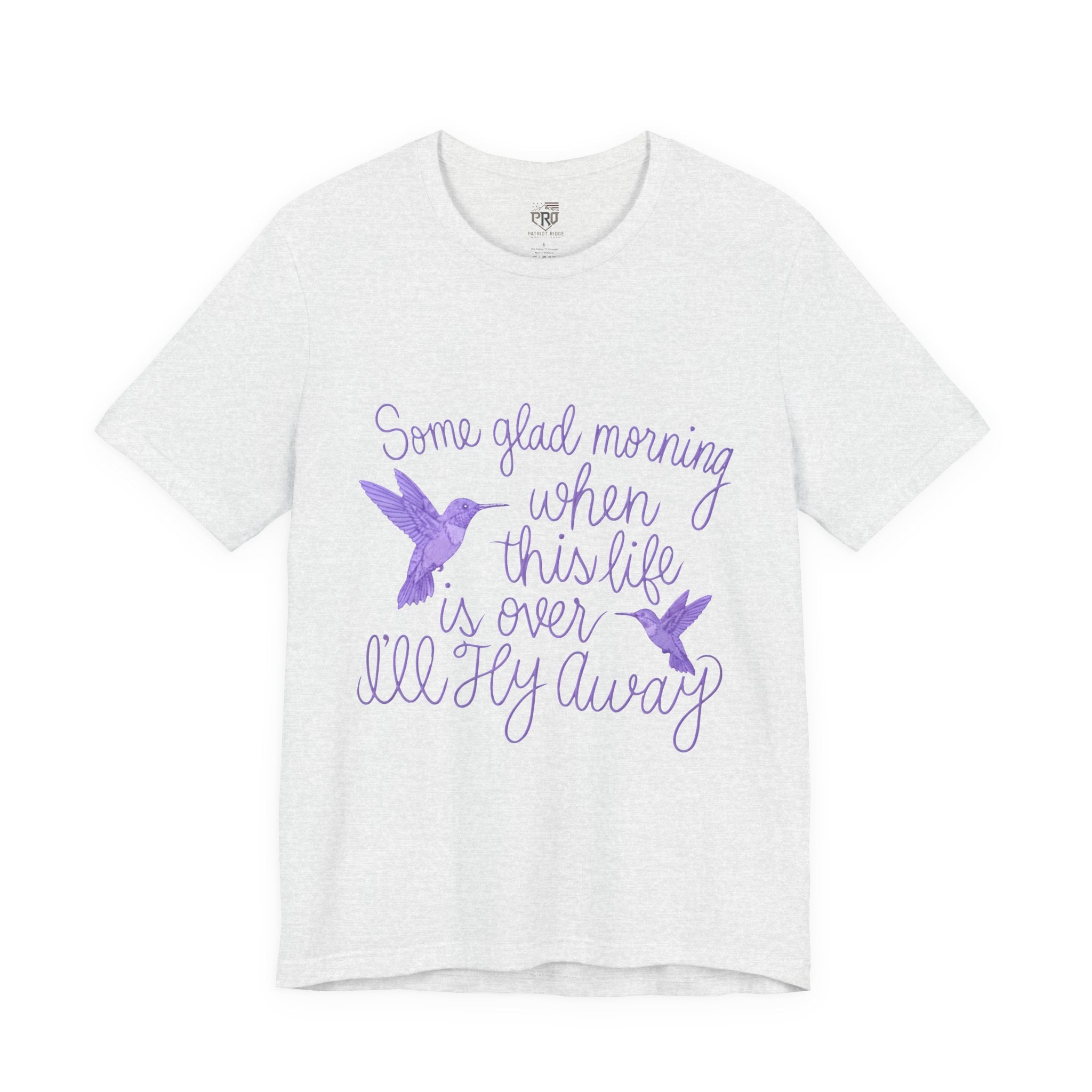 In Memory of Granny— “Some Glad Morning When This Life Is Over, I’ll Fly Away” Purple Hummingbird Memorial Tee