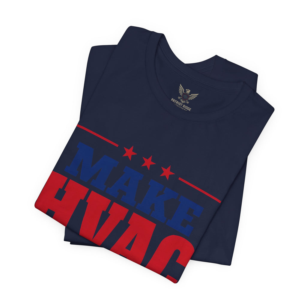 Make HVAC Great Again Tee – Funny HVAC Technician Shirt