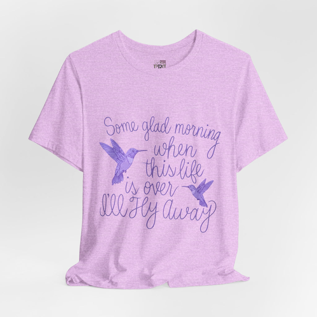 In Memory of Granny— “Some Glad Morning When This Life Is Over, I’ll Fly Away” Purple Hummingbird Memorial Tee