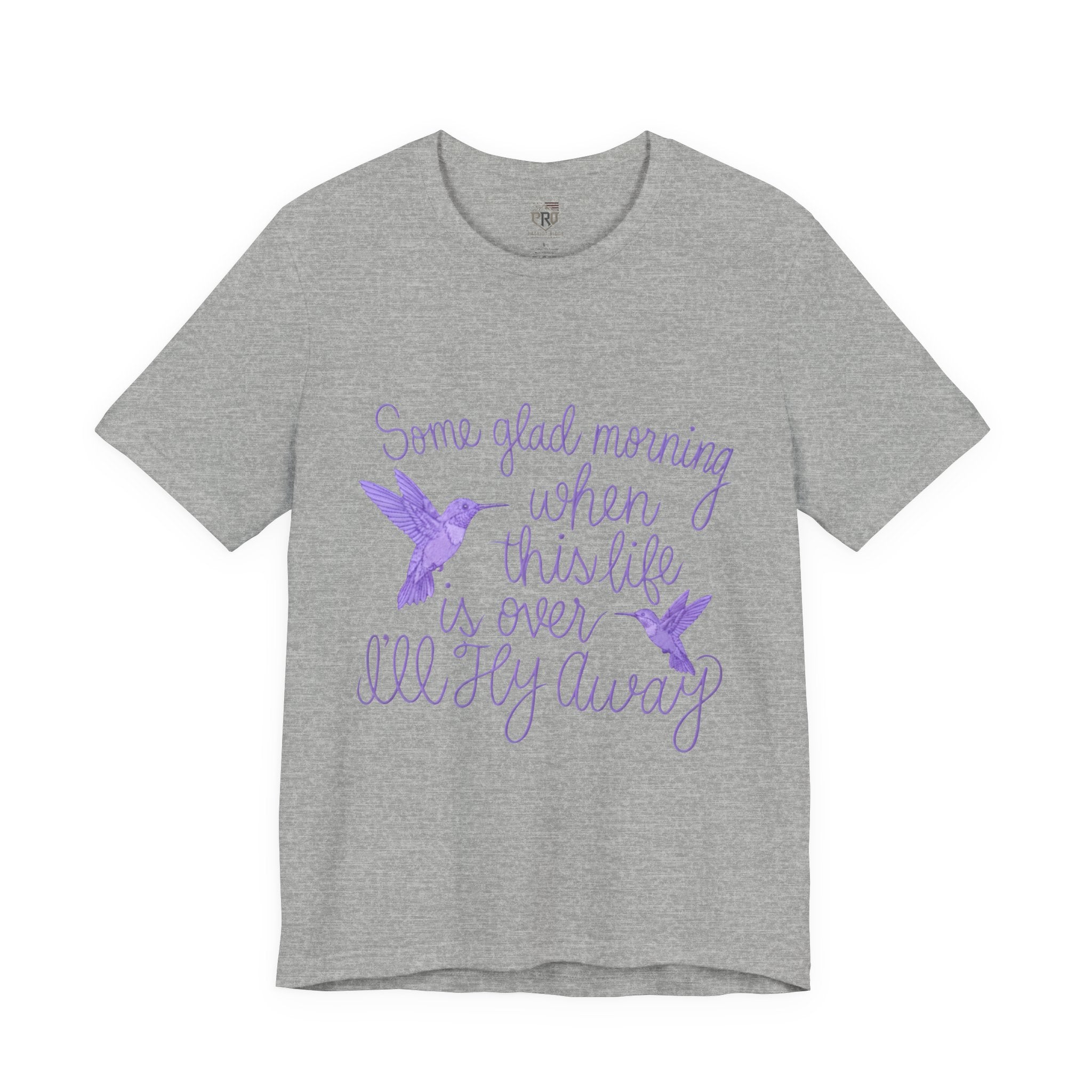 In Memory of Granny— “Some Glad Morning When This Life Is Over, I’ll Fly Away” Purple Hummingbird Memorial Tee