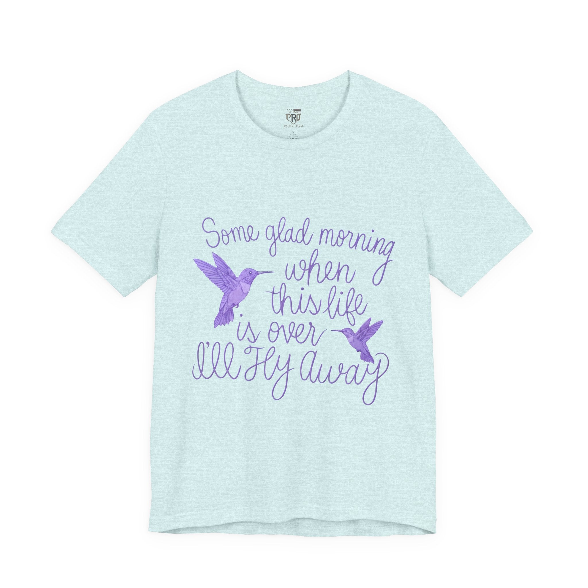 In Memory of Granny— “Some Glad Morning When This Life Is Over, I’ll Fly Away” Purple Hummingbird Memorial Tee